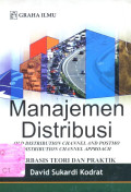 Manajemen Distribusi : Old Distribution Channel And Postmo   Distribution Chennel Approach