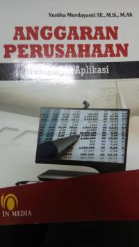 Anggaran perusahaan : konsep dan aplikasi