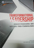 Transformational Leadership: Konsep, Pendekatan, Dan Implikasi Pada Pembangunan