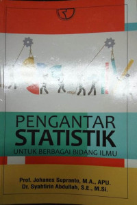 Pengantar Statistik : Untuk berbagai bidang ilmu