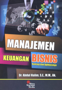 Manajemen Keuangan Bisnis : Konsep dan Aplikasinya
