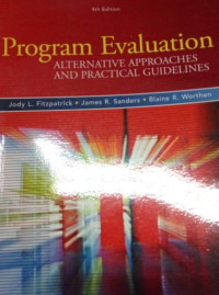 Program Evaluation : Alternative Approaches and Practical Guidelines
